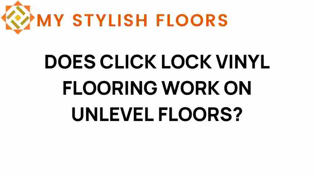 click-lock-vinyl-flooring-unlevel-floors