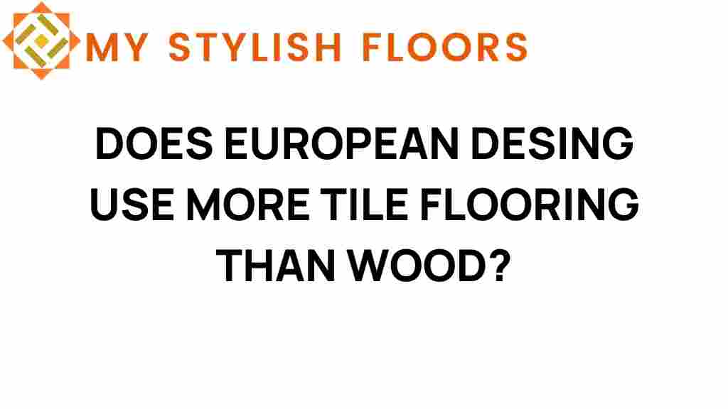 european-design-tile-flooring-vs-wood