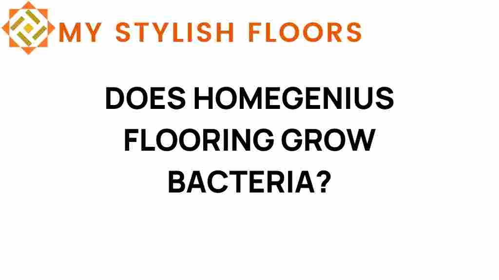 does-homegenius-flooring-harbor-bacteria