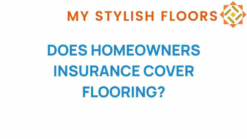 does-homeowners-insurance-cover-flooring