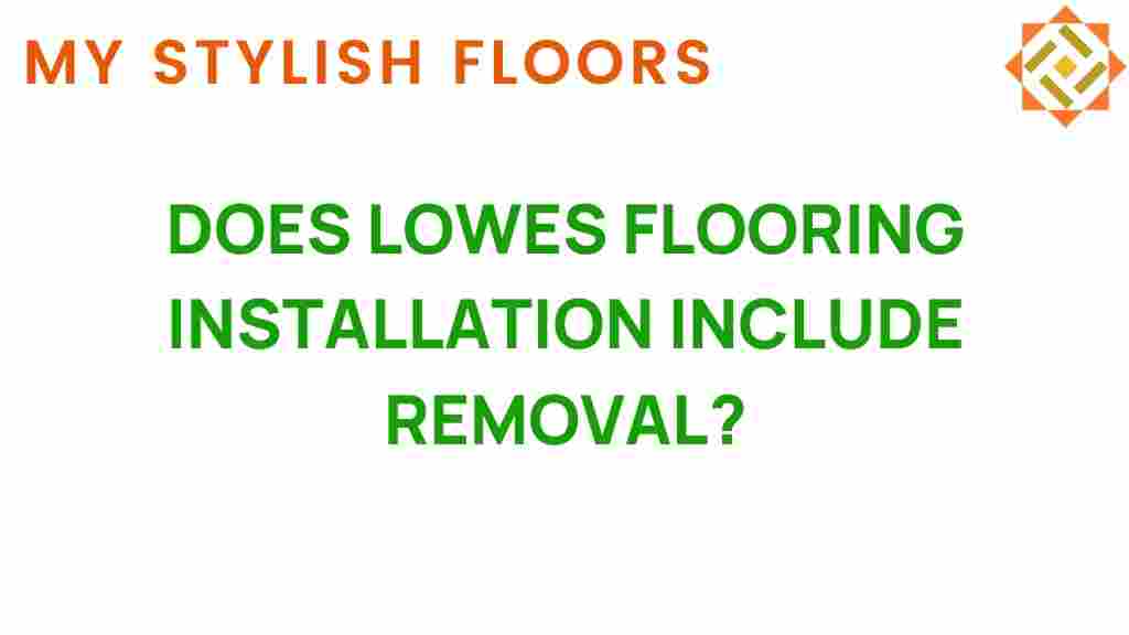 does-lowes-flooring-installation-include-removal