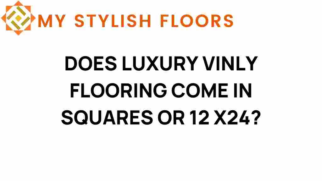 luxury-vinyl-flooring-squares-or-12x24
