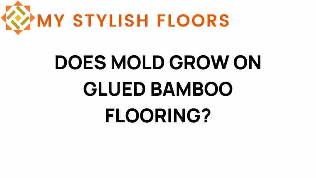 can-mold-grow-on-glued-bamboo-flooring