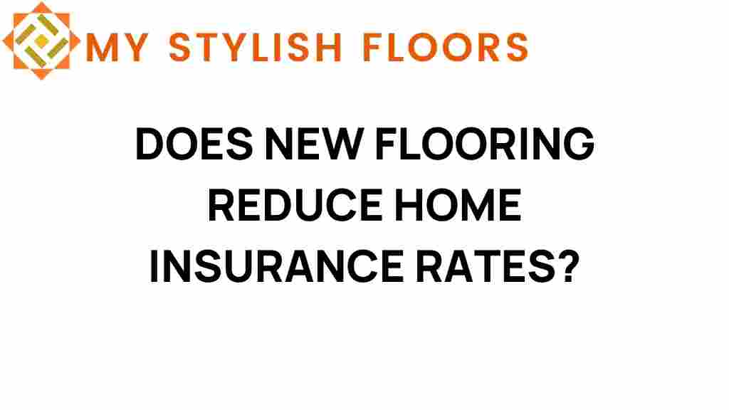 does-new-flooring-reduce-home-insurance-rates