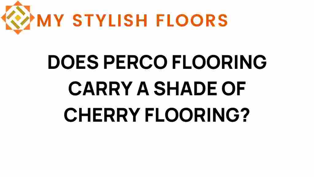 does-pergo-flooring-carry-cherry-shades