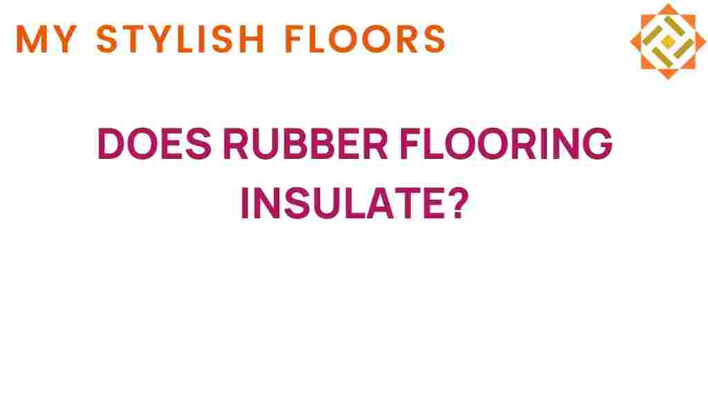 does-rubber-flooring-insulate