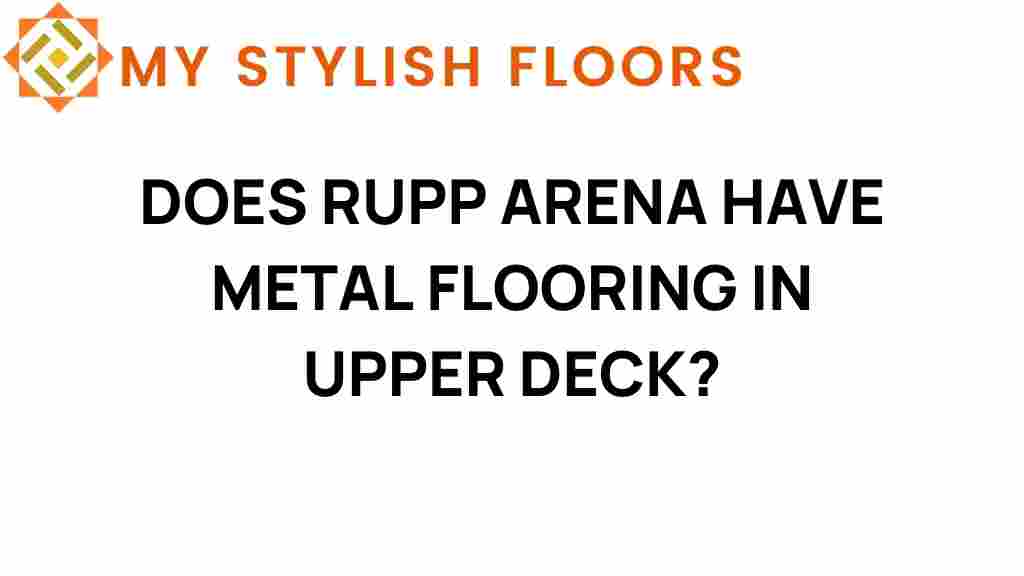 does-rupp-arena-have-metal-flooring