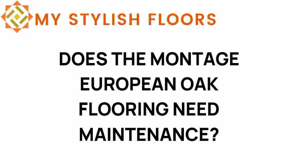 montage-european-oak-flooring-maintenance