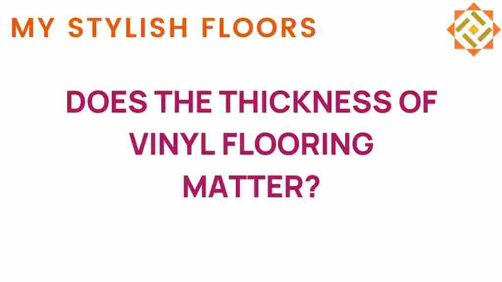 does-the-thickness-of-vinyl-flooring-matter