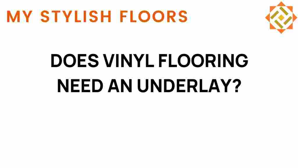 does-vinyl-flooring-need-an-underlay