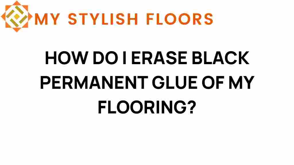 erase-black-permanent-glue-flooring