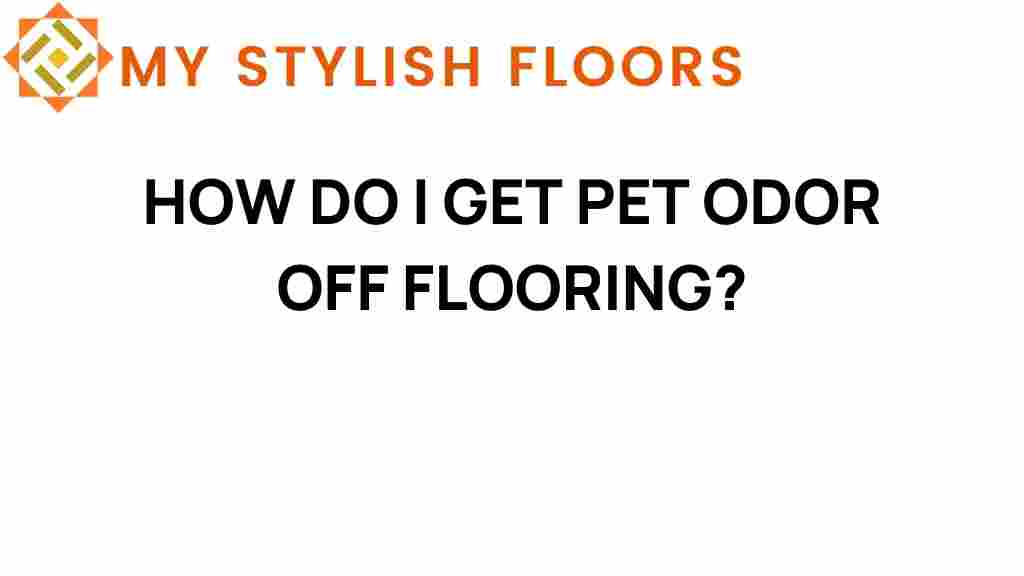 get-pet-odor-off-flooring