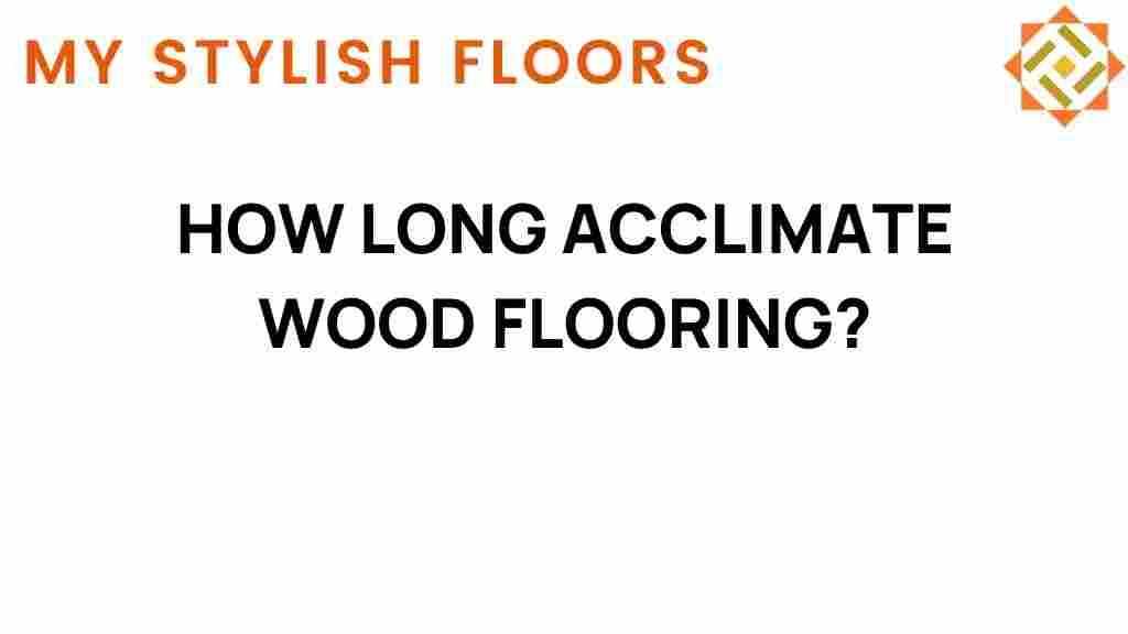 how-long-acclimate-wood-flooring