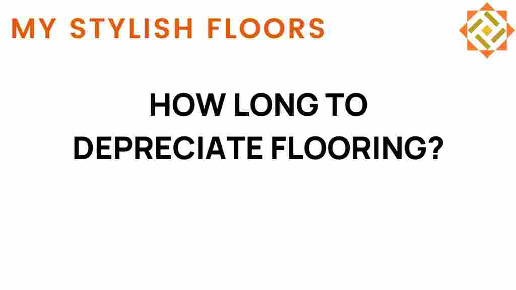 how-long-to-depreciate-flooring