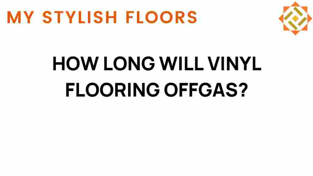 how-long-will-vinyl-flooring-offgas