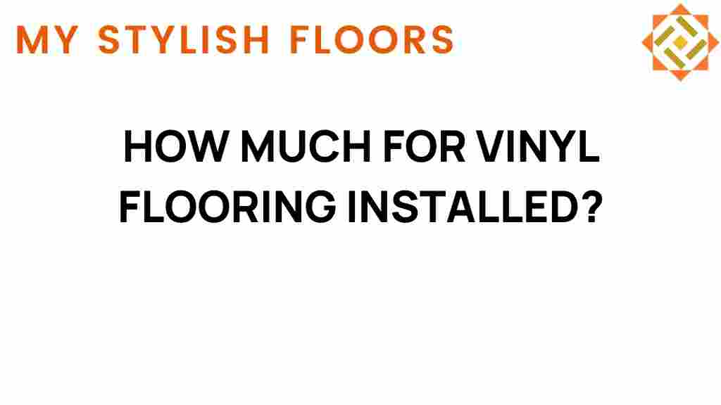 how-much-for-vinyl-flooring-installed