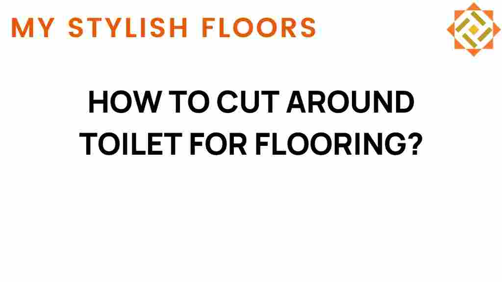 cutting-around-toilet-flooring