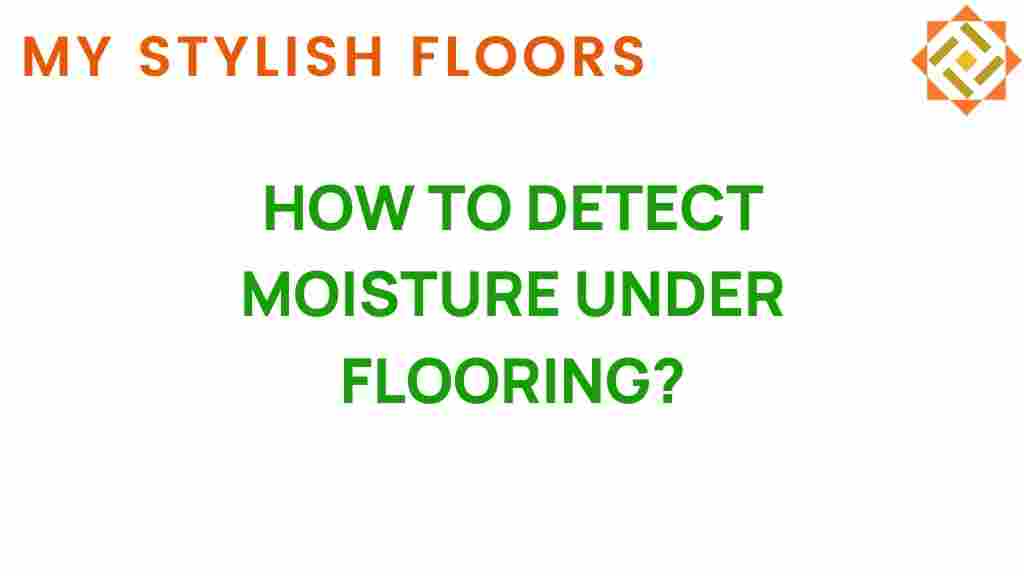detect-moisture-under-flooring