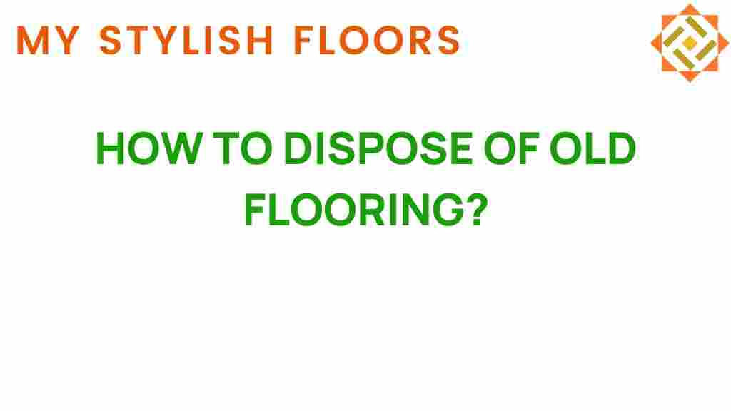 dispose-of-old-flooring