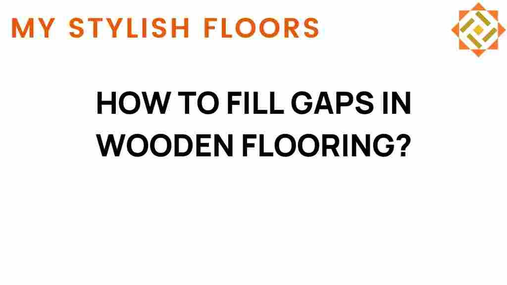 filling-gaps-in-wooden-flooring