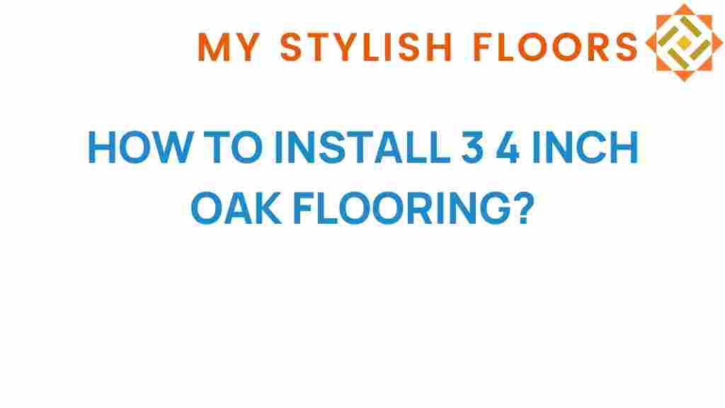 install-3-4-inch-oak-flooring