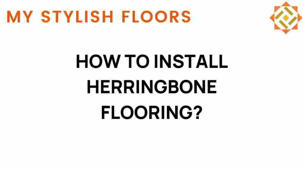 herringbone-flooring-installation-guide