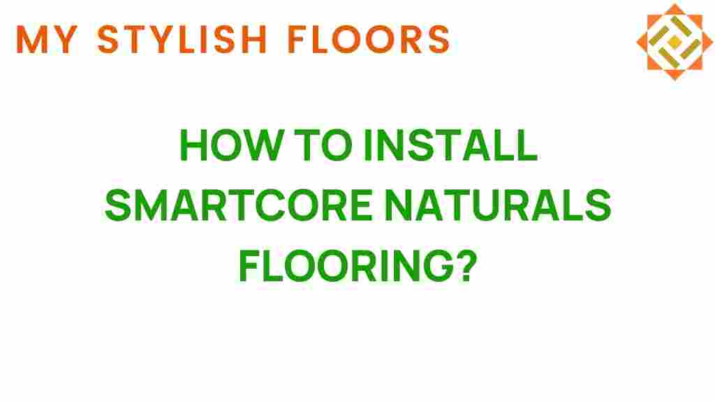 install-smartcore-naturals-flooring