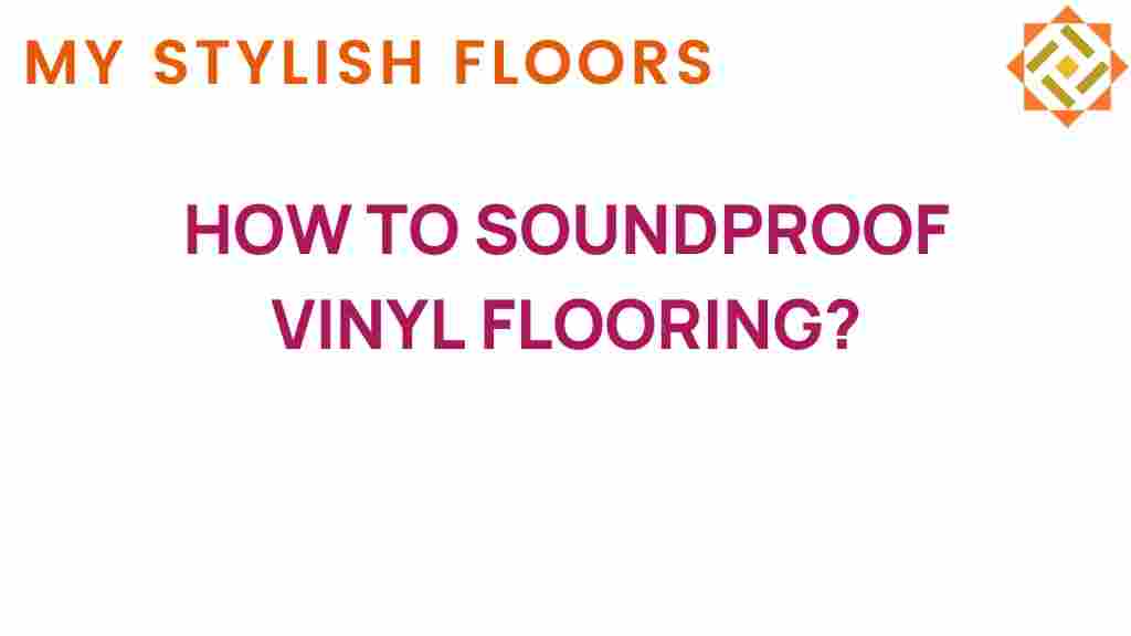 how-to-soundproof-vinyl-flooring