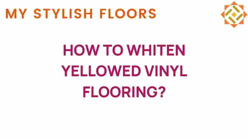 whiten-yellowed-vinyl-flooring