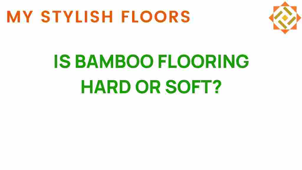 is-bamboo-flooring-hard-or-soft