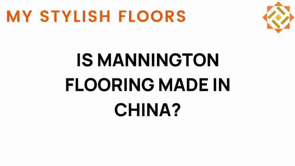 is-mannington-flooring-made-in-china