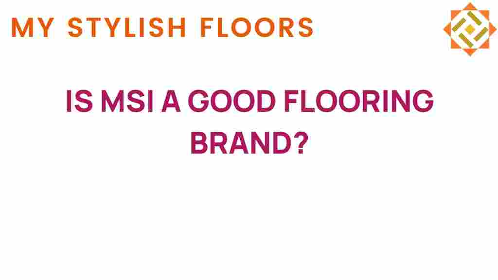 is-msi-good-flooring-brand