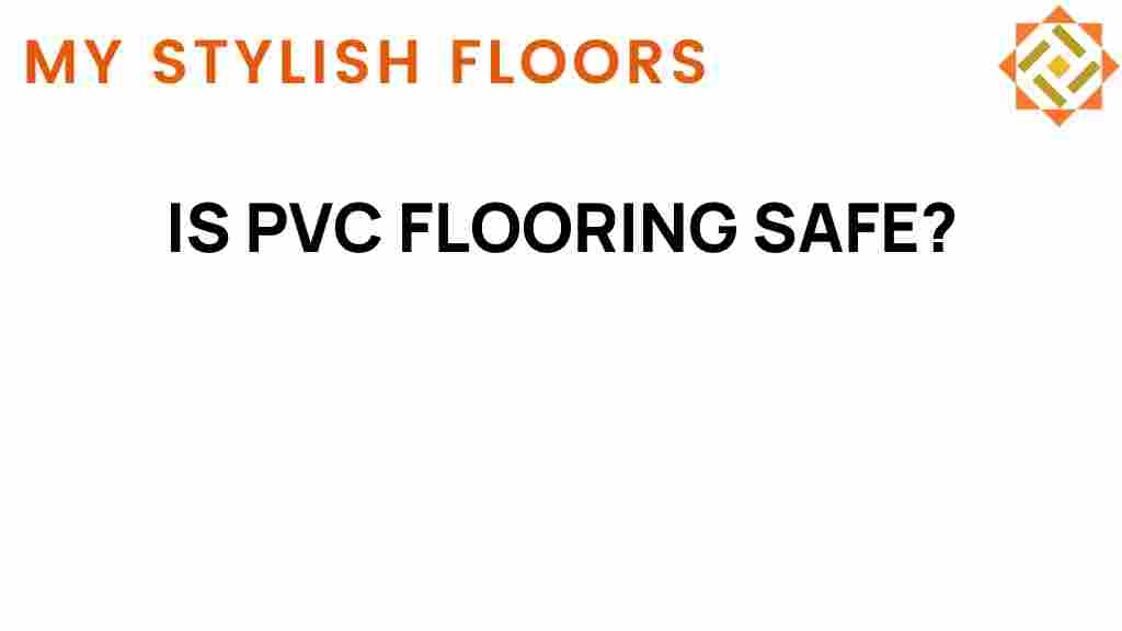 is-pvc-flooring-safe