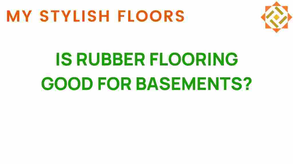 is-rubber-flooring-good-for-basements