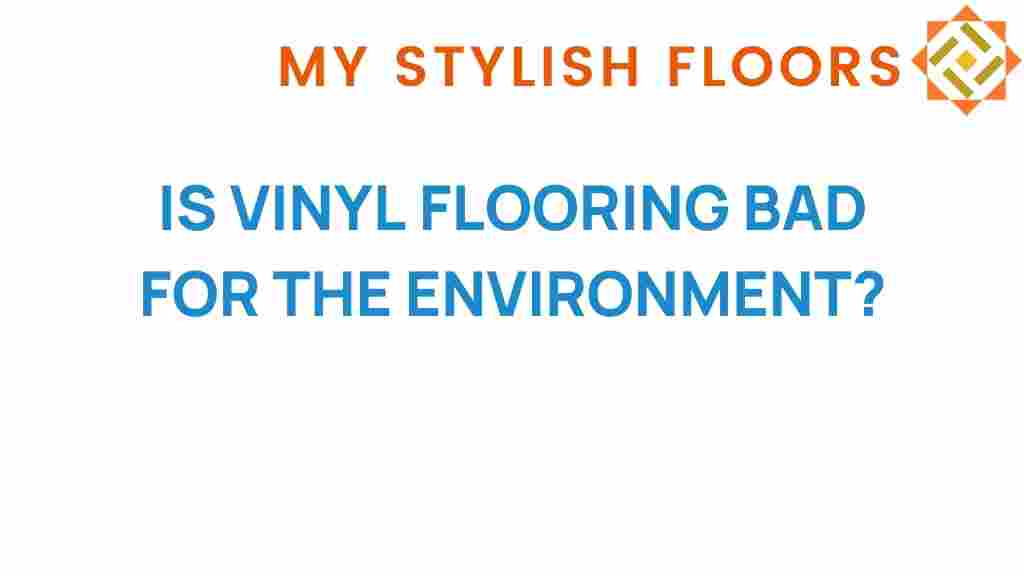 is-vinyl-flooring-bad-for-the-environment