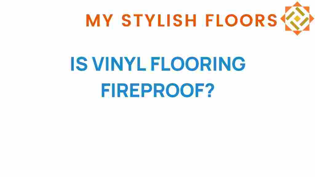 is-vinyl-flooring-fireproof