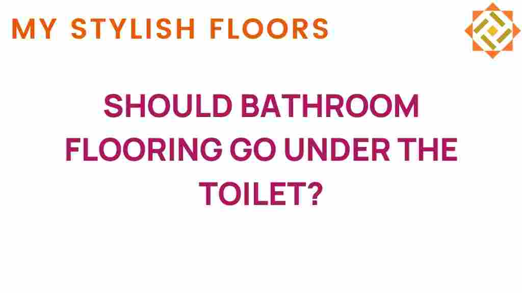 should-bathroom-flooring-go-under-the-toilet