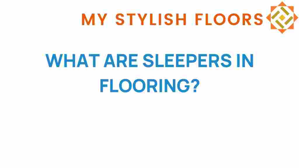 what-are-sleepers-in-flooring