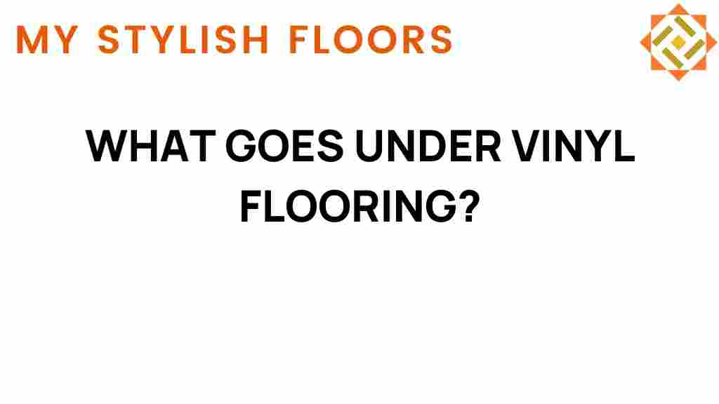 what-goes-under-vinyl-flooring