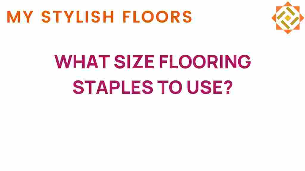 choosing-right-size-flooring-staples