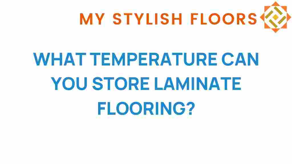 what-temperature-store-laminate-flooring
