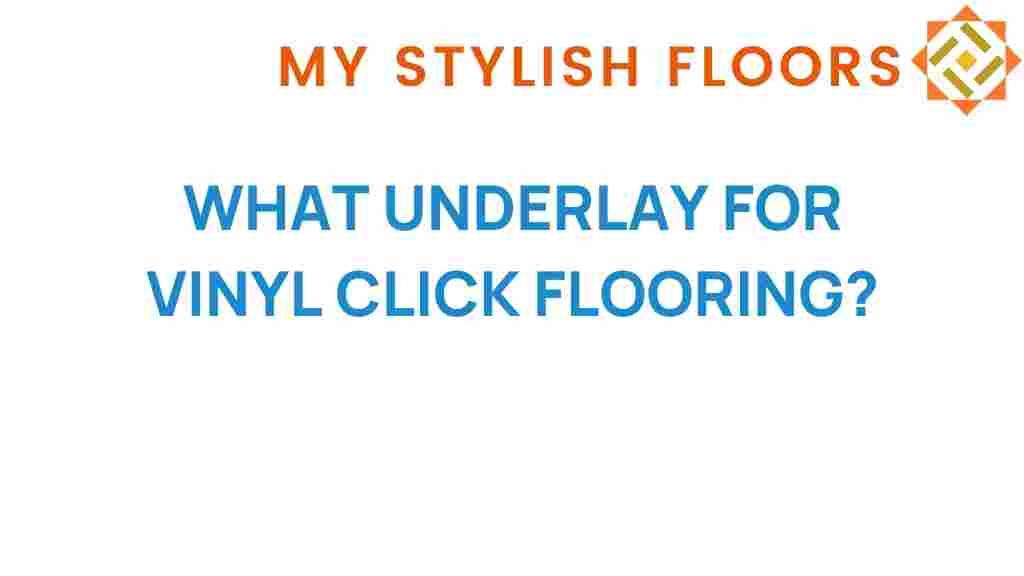 choosing-underlay-vinyl-click-flooring