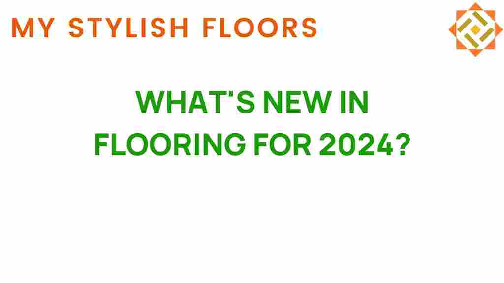 whats-new-in-flooring-2024