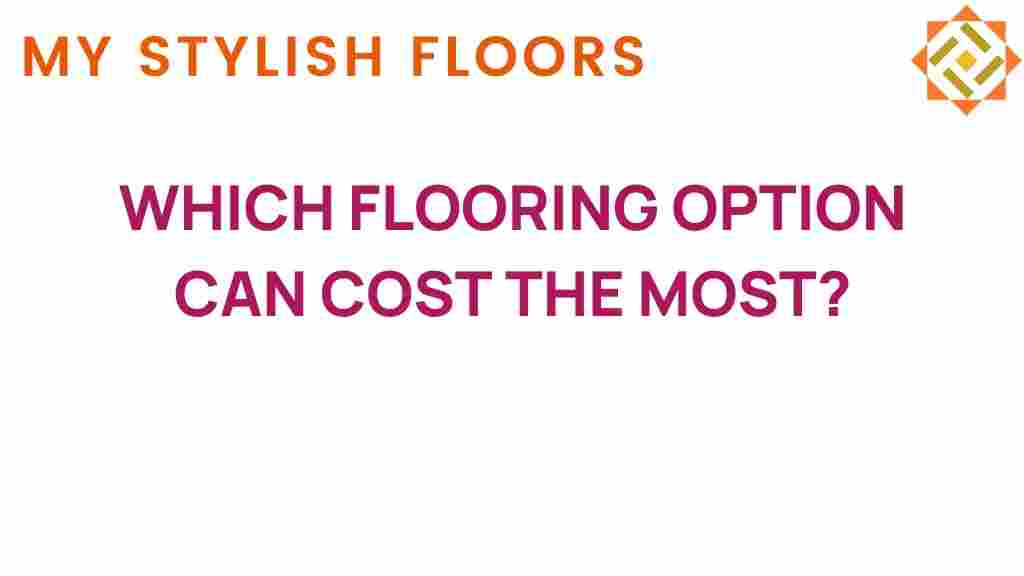 which-flooring-option-costs-the-most