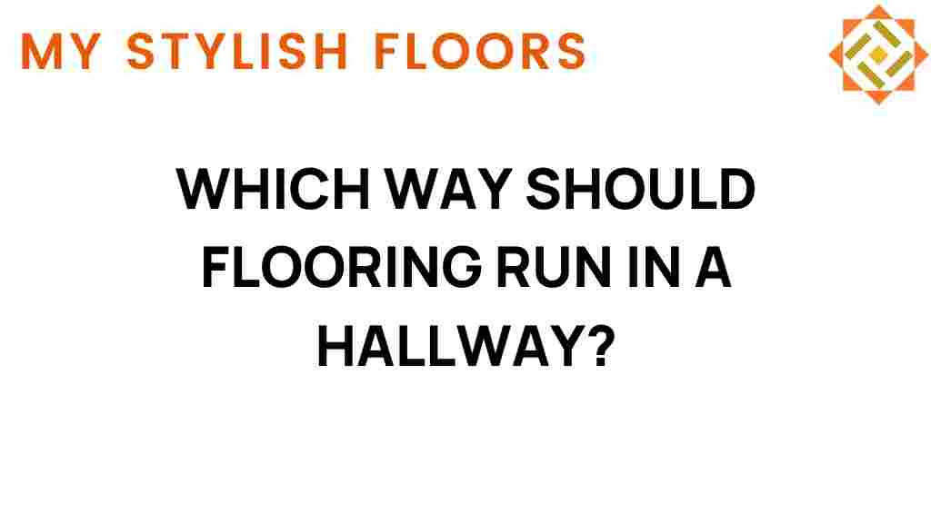 which-way-flooring-run-hallway
