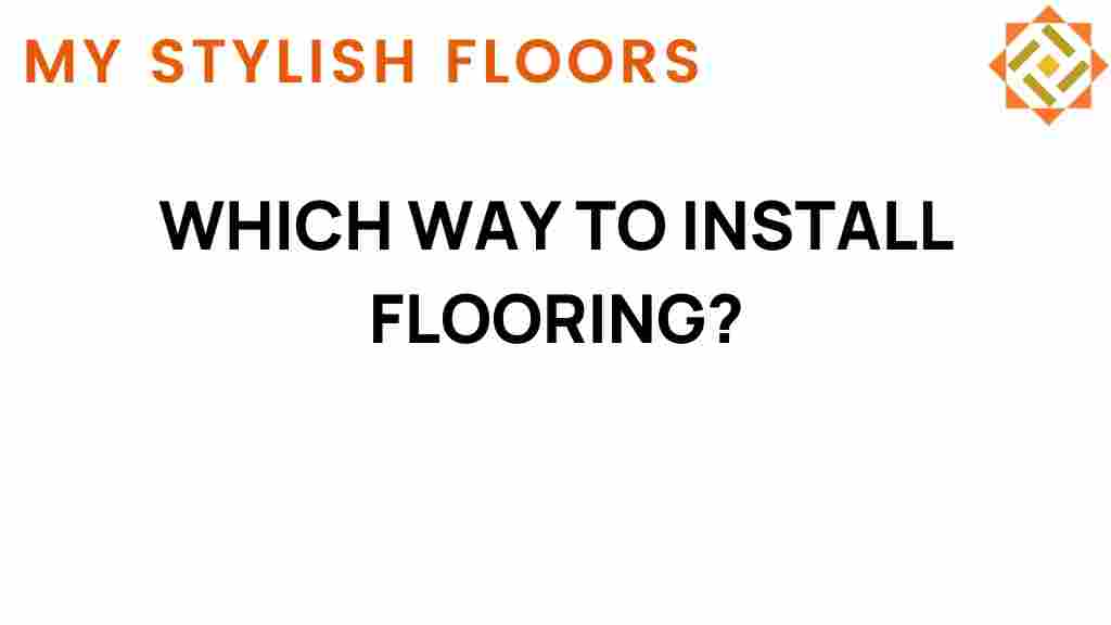 which-way-to-install-flooring