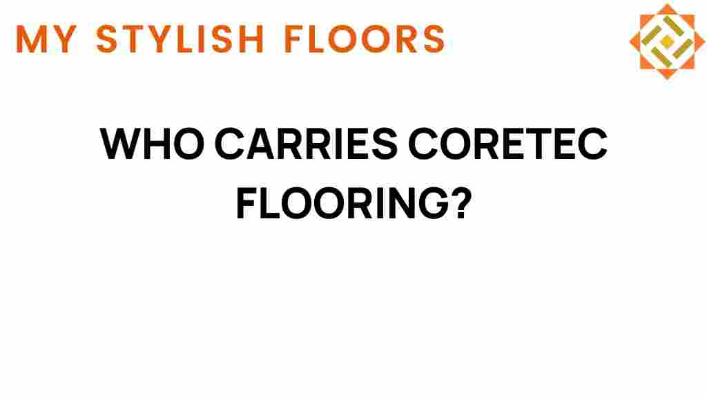 who-carries-coretec-flooring