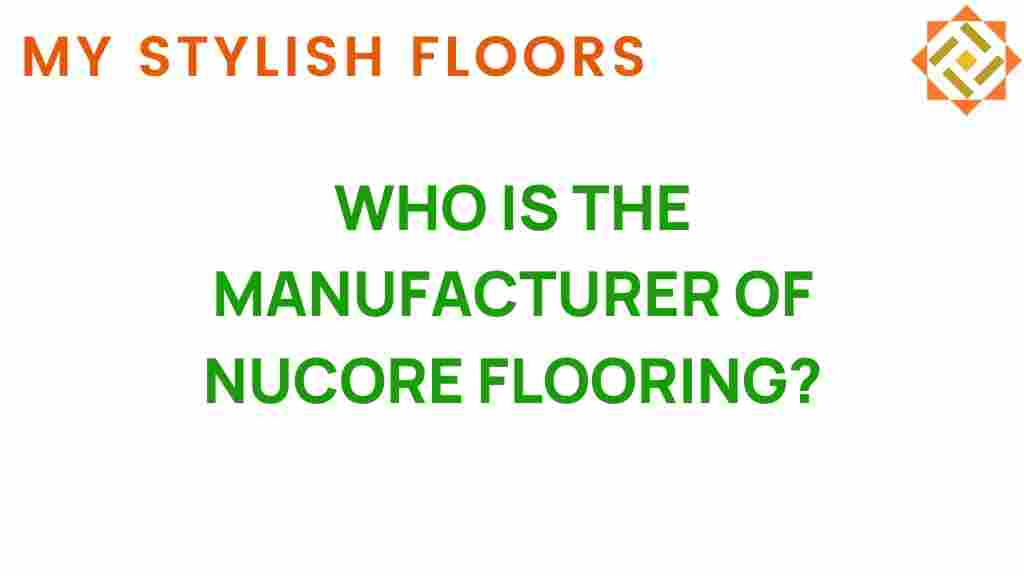 who-is-the-manufacturer-of-nucore-flooring