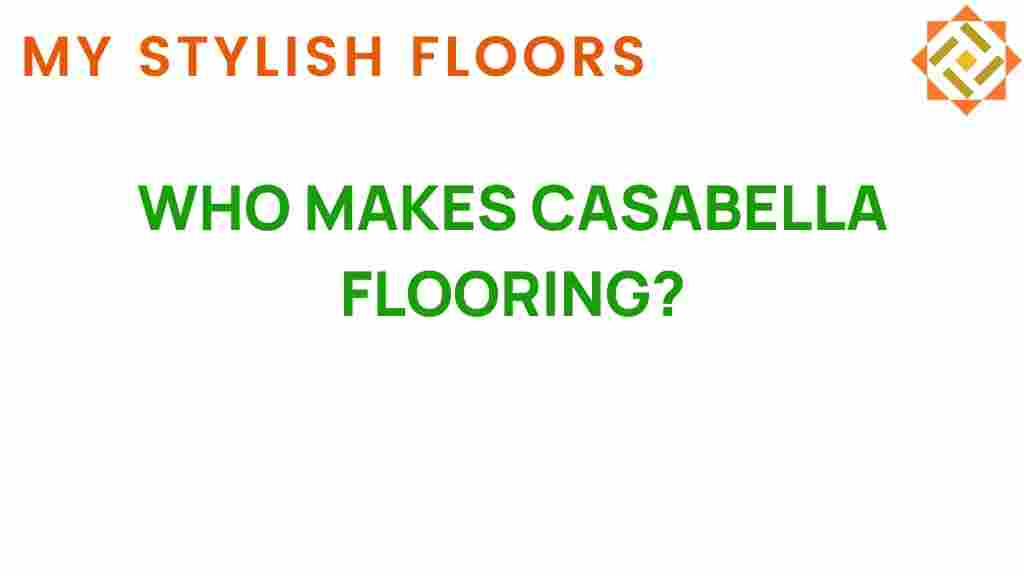 who-makes-casabella-flooring