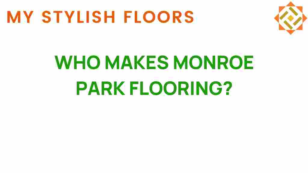 who-makes-monroe-park-flooring